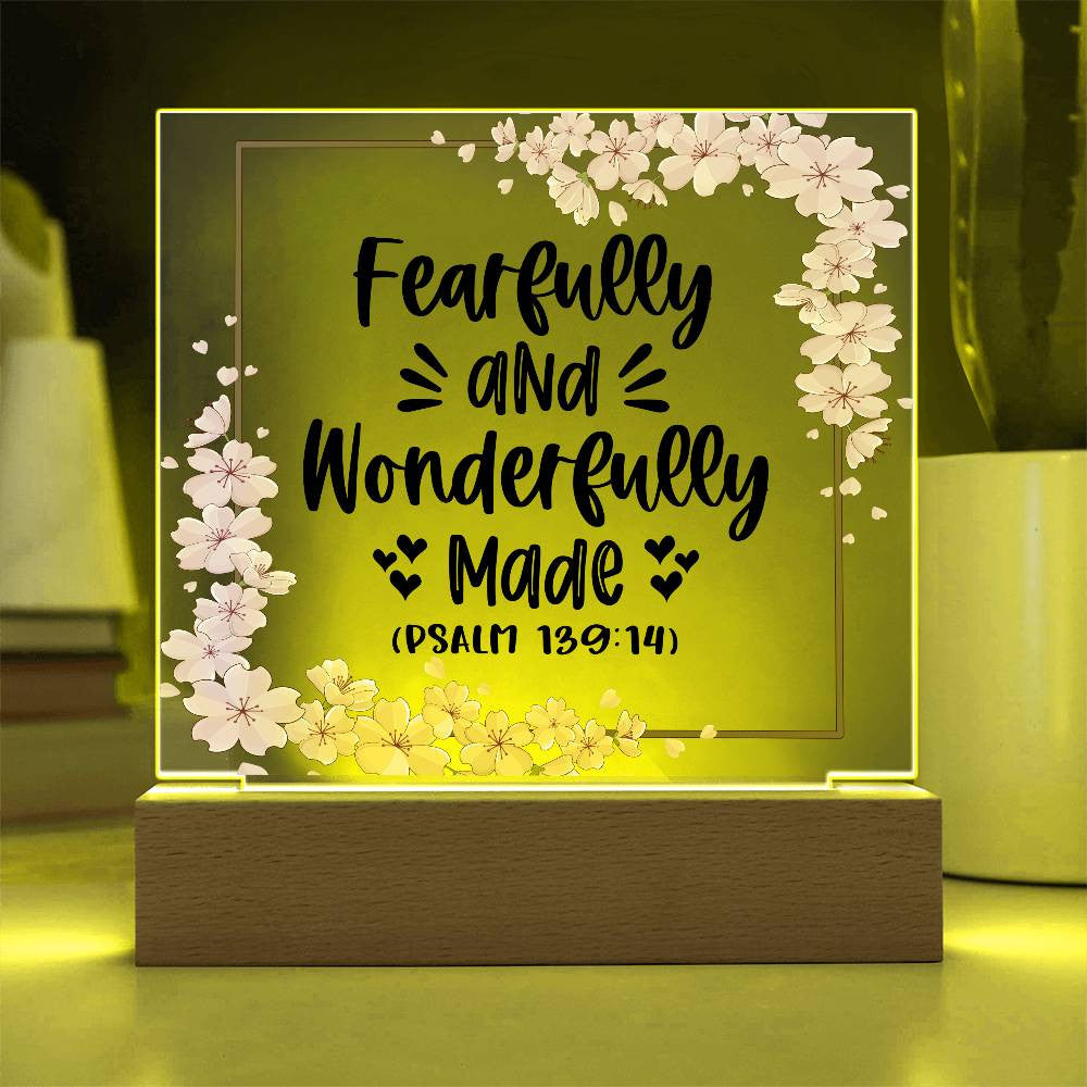 Fearfully and wonderfully made - Acrylic Square Plaque w/LED base