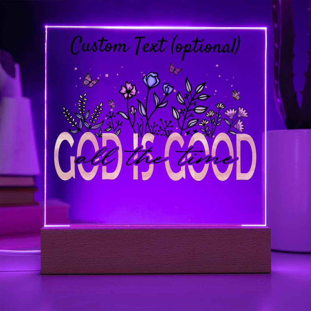 God is good - Acrylic Square Plaque w/LED base