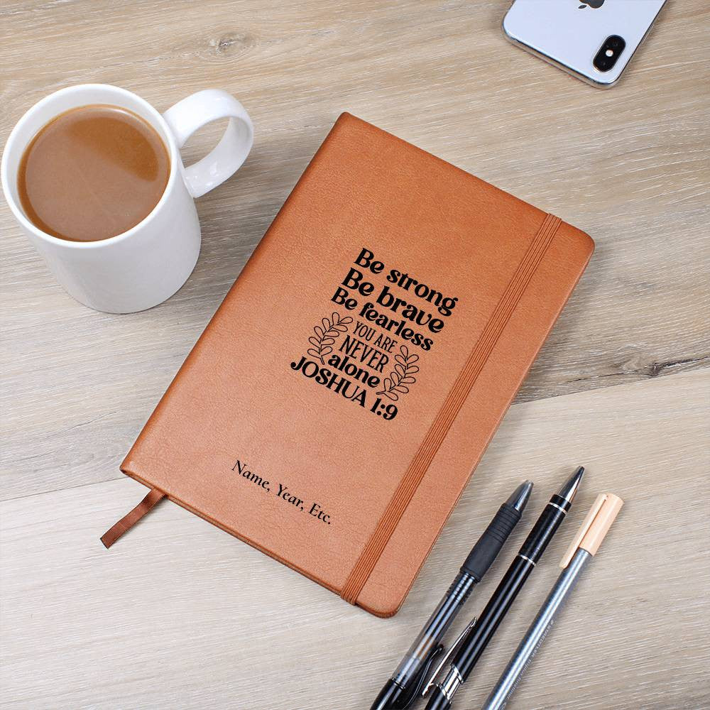 Be strong, Be Brave - Graphic Leather Journal