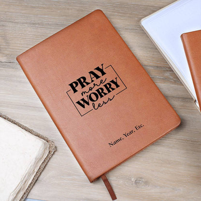 Pray more, Worry less - Vegan Leather Journal
