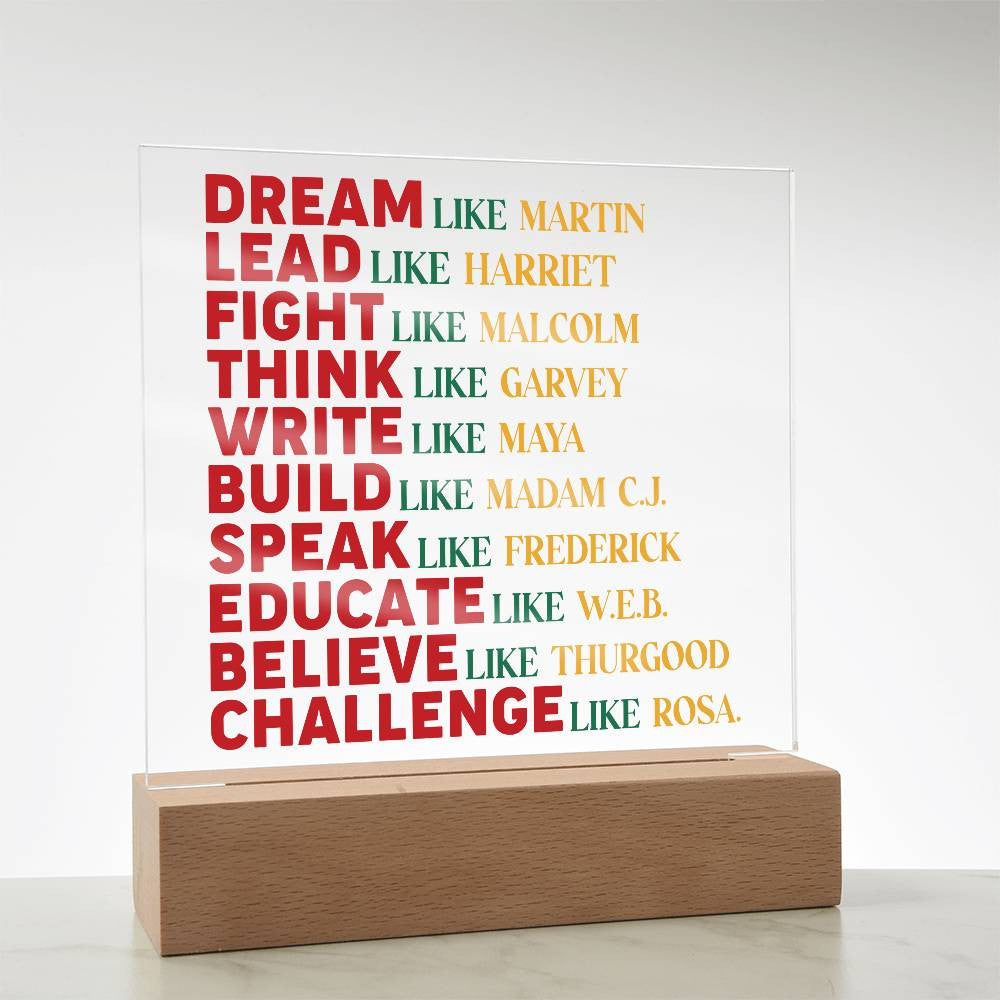 Dream Like Martin - Acrylic Square Plaque w/LED base