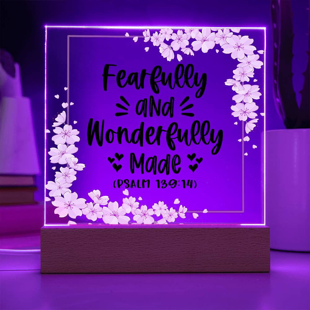 Fearfully and wonderfully made - Acrylic Square Plaque w/LED base