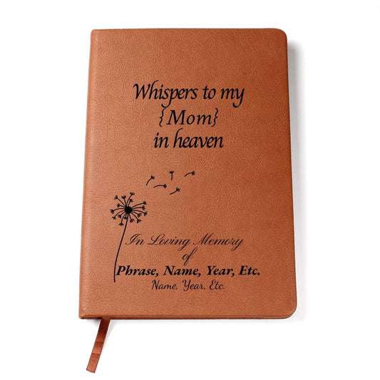 Whispers to my {custom} in heaven - Graphic Leather Journal