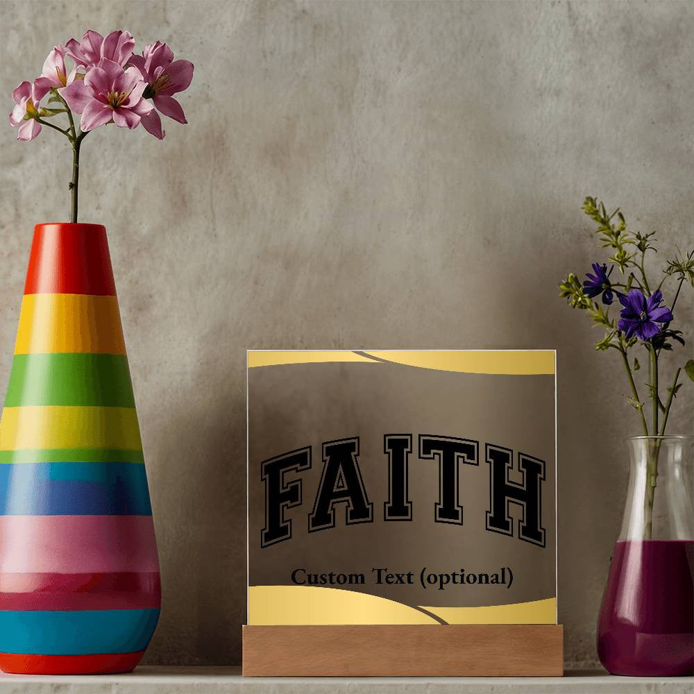 Faith - Acrylic Square Plaque w/LED base