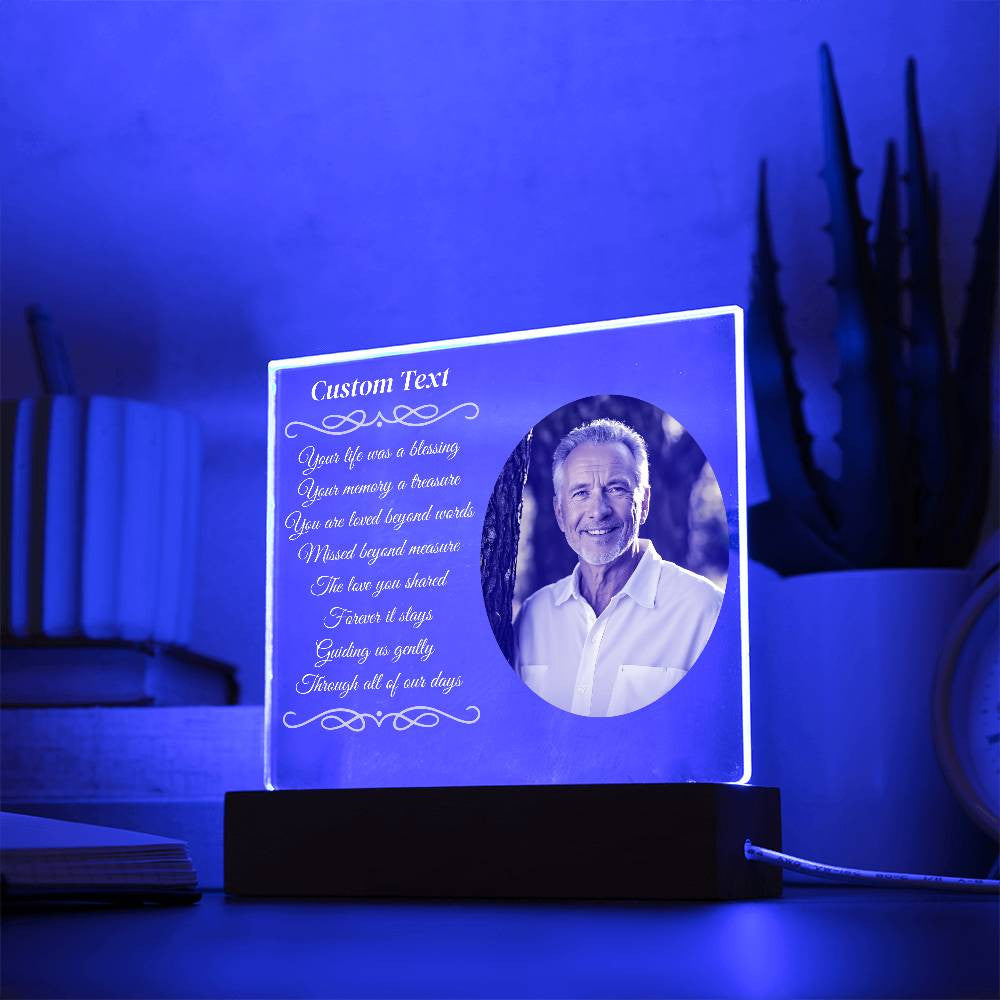 Your life was a blessing - Memorial Acrylic Square Plaque w/LED base