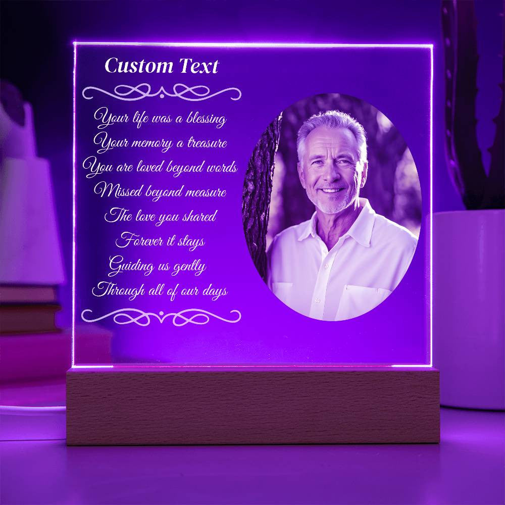 Your life was a blessing - Memorial Acrylic Square Plaque w/LED base