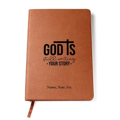 God is still writing your story - Vegan Leather Journal