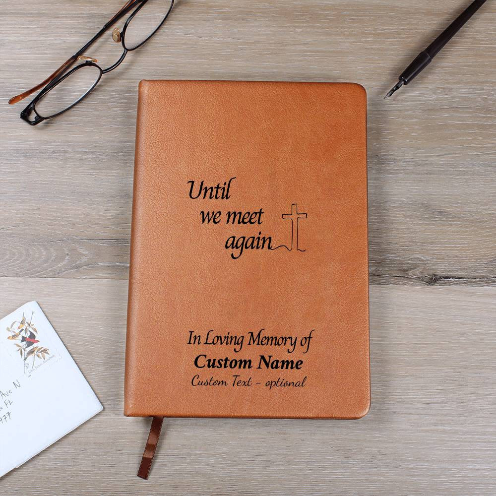 Until We Meet Again - Graphic Leather Journal